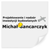 PROJEKTOWANIE I NADZÓR INWESTYCJI BUDOWLANYCH MICHAŁ GANCARCZYK
